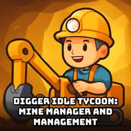 Digger Idle Tycoon: Mine Manager And Management - Money Maker game