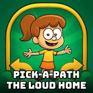Pick-a-path The Loud Home - Tap Adventure game